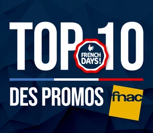 French Days : le TOP 10 des produits tech en promo chez Fnac